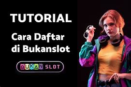 Tutorial Cara Daftar Slot